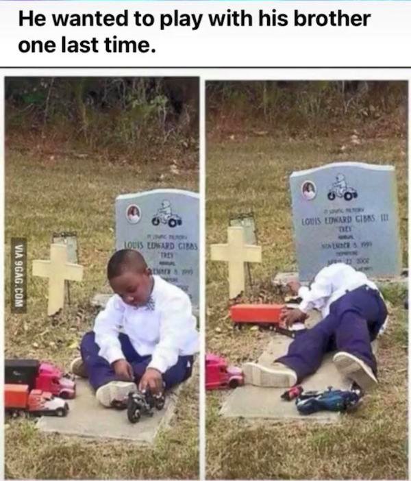 he wanted to play with his brother one last time - He wanted to play with his brother one last time. O 00 Louis Lord Cibas Iii Louis Loud Gips Via 9GAG.Com