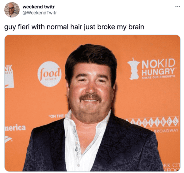 guy fieri no blonde - weekend twitr Twitr guy fieri with normal hair just broke my brain Nk Nokid Hungry City food Our Strength "On The nerica Broadway Rk Cit 20