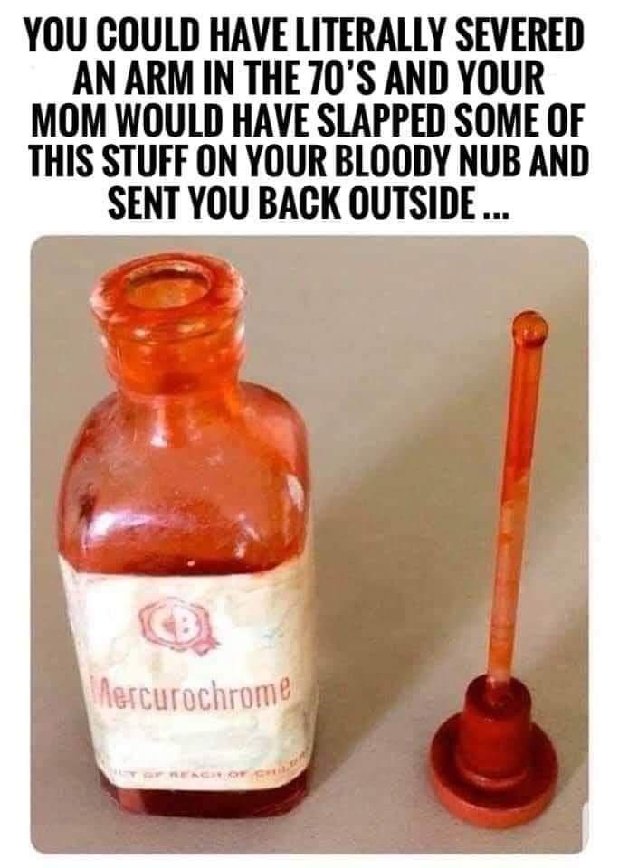 mercurochrome 70s - You Could Have Literally Severed An Arm In The 70'S And Your Mom Would Have Slapped Some Of This Stuff On Your Bloody Nub And Sent You Back Outside ... Percurochrome