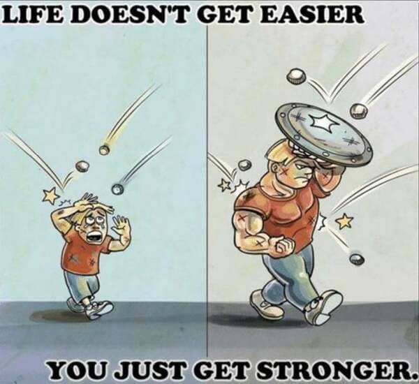 life does not get easier you get stronger - Life Doesn'T Get Easier You Just Get Stronger.