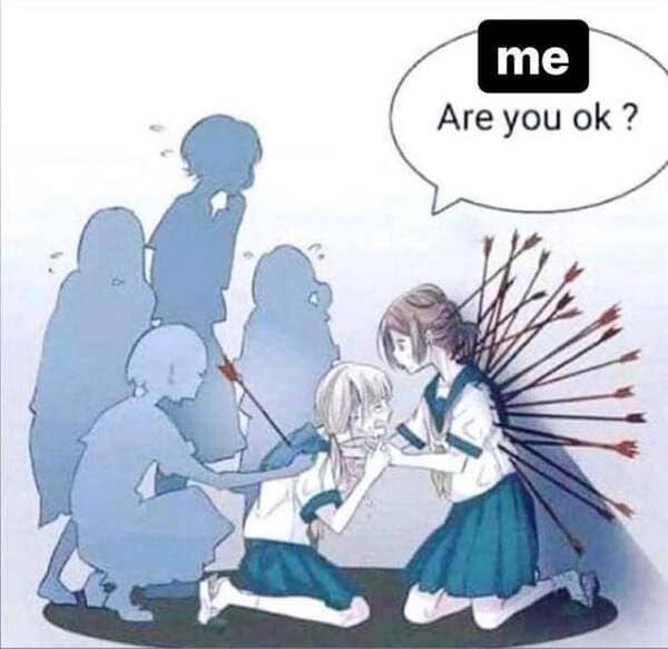 sad arrow anime - me Are you ok?