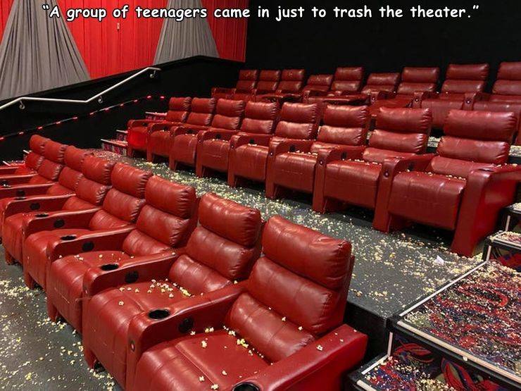 auditorium - "A group of teenagers came in just to trash the theater."