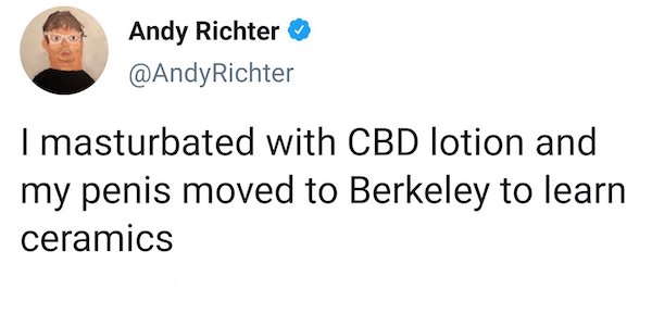 human behavior - Andy Richter Richter I masturbated with Cbd lotion and my penis moved to Berkeley to learn ceramics