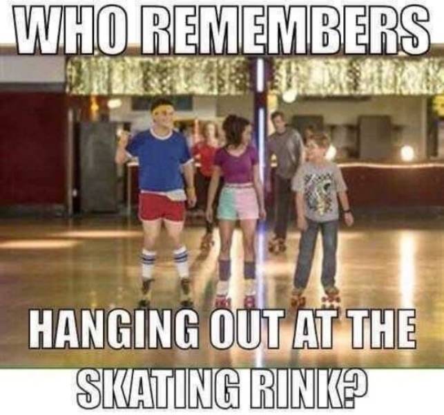 funny aging tweets - Who Remembers Hanging Out At The Skating Rink?