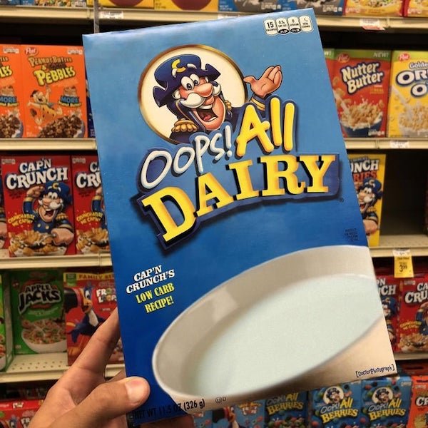 funny depressing memes - oops all dairy cap'n crunch cereal meme