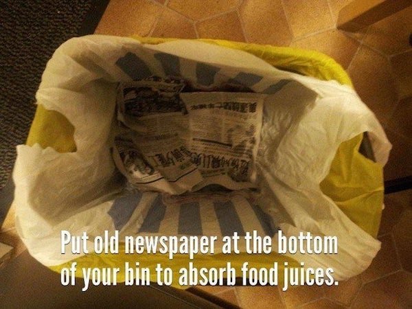 newspaper lifehack - wastega Put old newspaper at the bottom of your bin to absorb food juices.