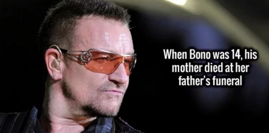 music artist - When Bono was 14, his mother died at her father's funeral