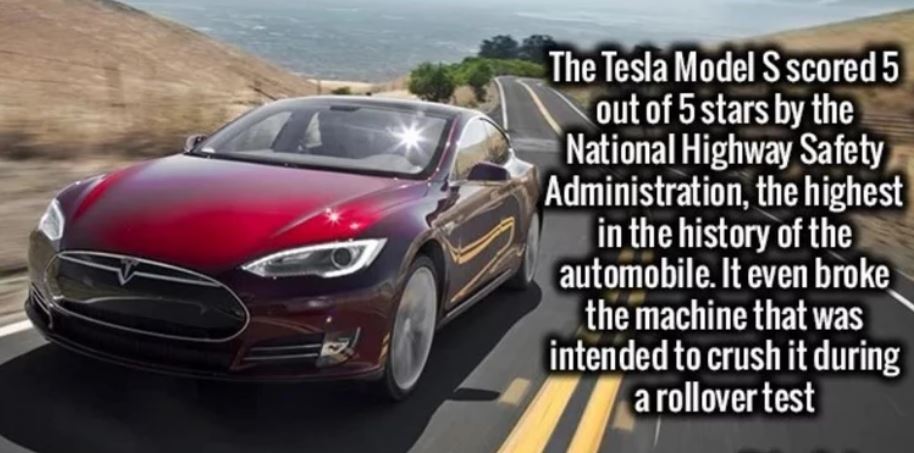 tesla motors national geographic - The Tesla Model S scored 5 out of 5 stars by the National Highway Safety Administration, the highest in the history of the automobile. It even broke the machine that was intended to crush it during a rollover test