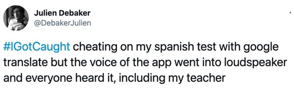 memes teacher in quarantine - Julien Debaker cheating on my spanish test with google translate but the voice of the app went into loudspeaker and everyone heard it, including my teacher