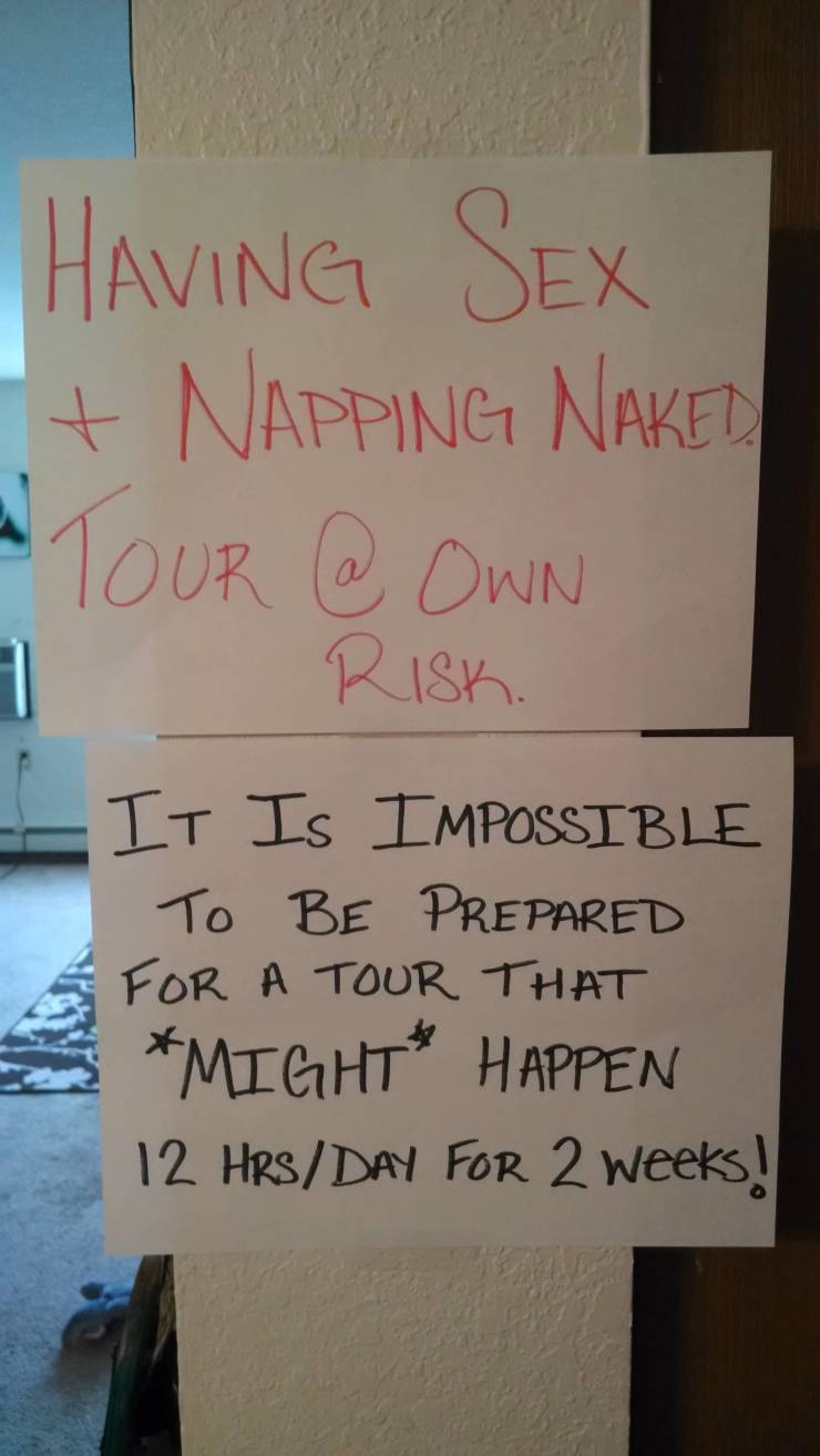 handwriting - Having Sex Napping Naked Tour @ Own 1 Risk. It Is Impossible To Be Prepared For A Tour That Might Happen 12 Hrs Day For 2 Weeks!