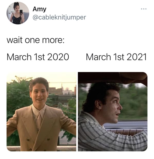 funny march 2020 vs. march 2021 memes and jokes - wait one more March 1st 2020 March 1st 2021