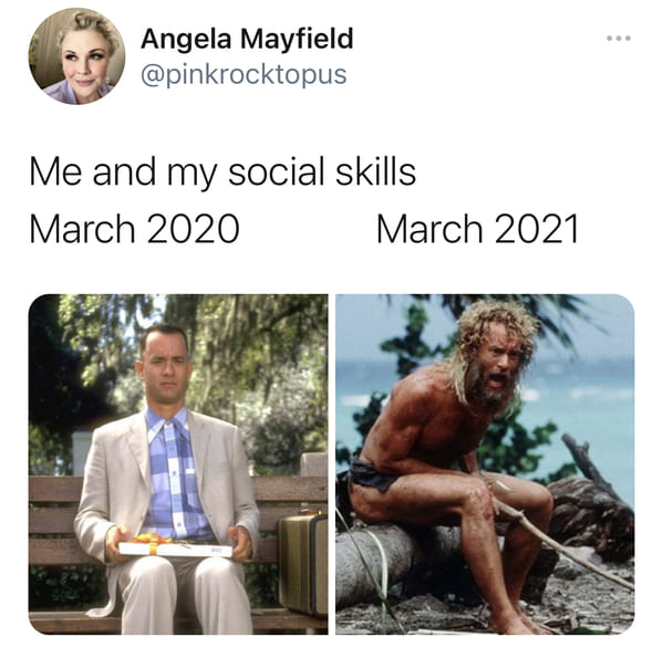 funny march 2020 vs. march 2021 memes and jokes - Me and my social skills march 2020 march 2021