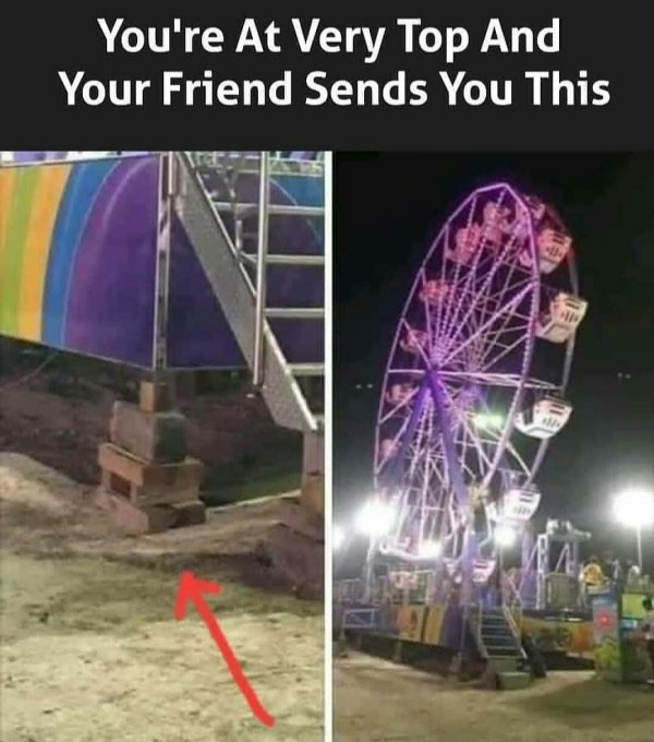 ferris wheel on bricks - You're At Very Top And Your Friend Sends You This .
