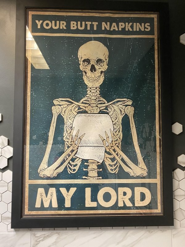 your butt napkins my lord poster - Your Butt Napkins Em My Lord