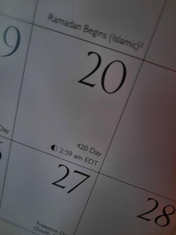 “My calendar has the 20th of April marked as 420 day.”