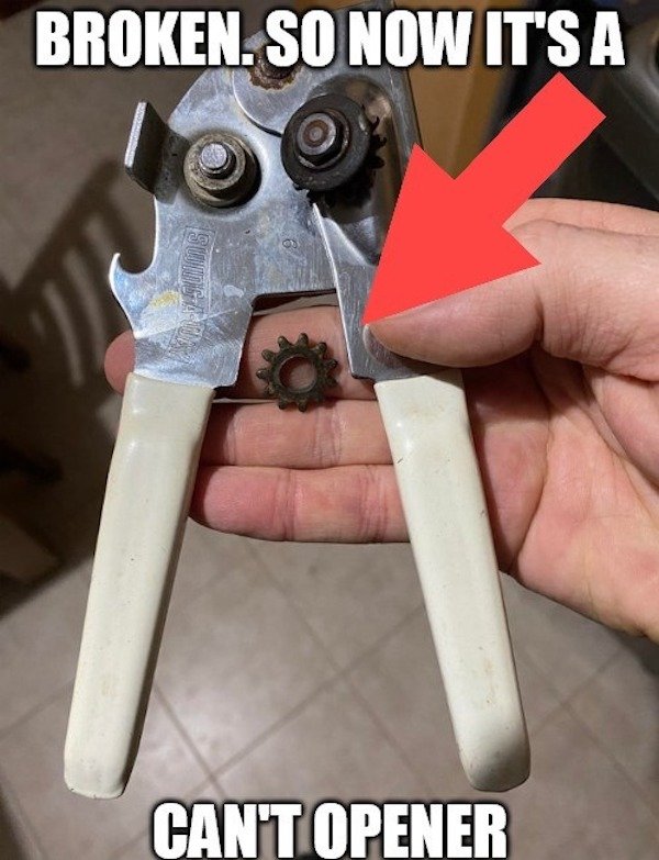 tool - Broken. So Now It'S A Can'T Opener