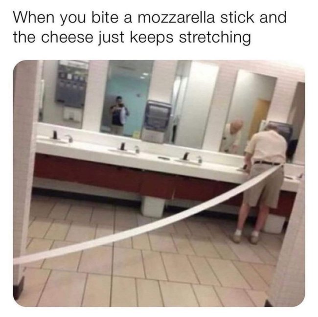 guy with toilet paper in pants - When you bite a mozzarella stick and the cheese just keeps stretching