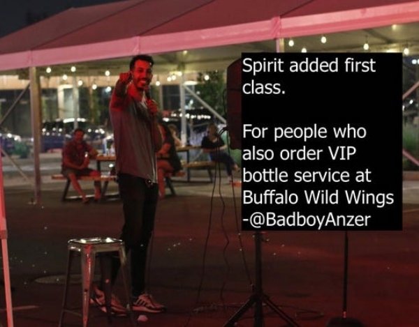 stage - Spirit added first class. For people who also order Vip bottle service at Buffalo Wild Wings