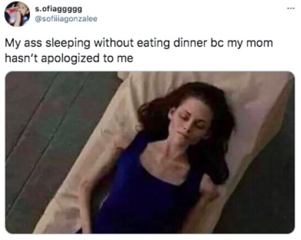 s.ofiaggggg My ass sleeping without eating dinner bc my mom hasn't apologized to me