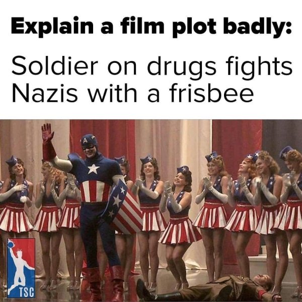 explain a film plot badly memes - Explain a film plot badly Soldier on drugs fights Nazis with a frisbee Wv Tsc