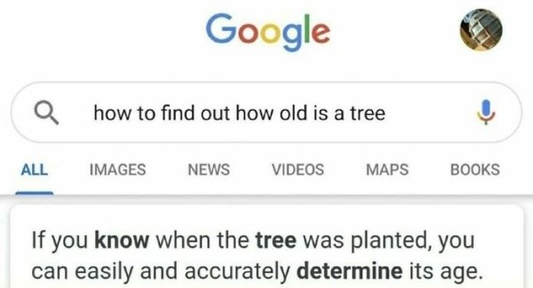 google - Google how to find out how old is a tree All Images News Videos Maps Books If you know when the tree was planted, you can easily and accurately determine its age.