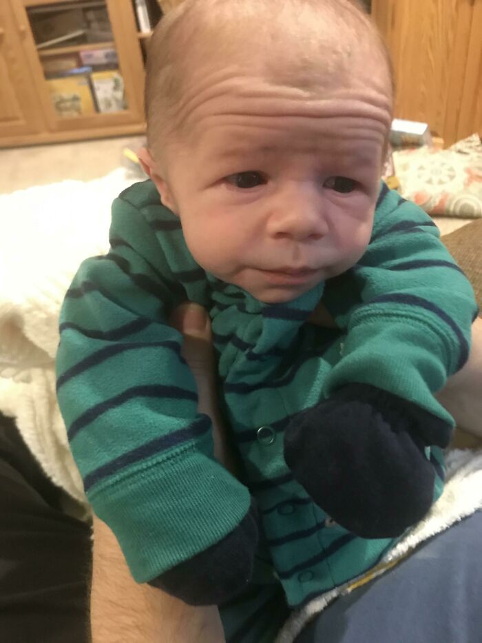 My Son. Birth Certificate Says 1 Week, But The Forehead Wrinkles Say Your 80-Year-Old Grandfather Who Looks Vaguely Like A Bulldog And Falls Asleep In His Recliner While Chewing On A Stogie