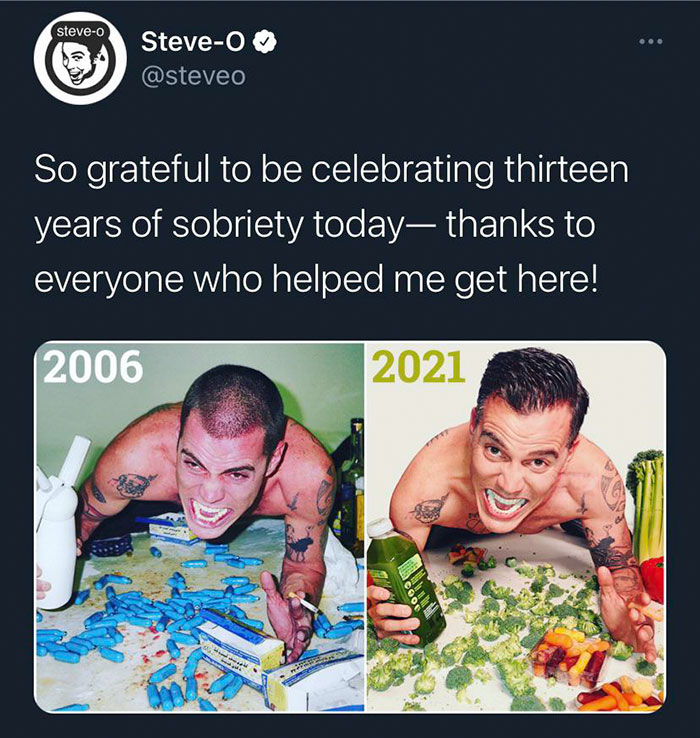 heartwarming pics - Steve-O So grateful to be celebrating thirteen years of sobriety today, thanks to everyone who helped me get here! 2006 2021