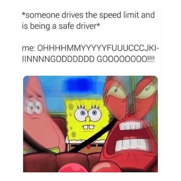 35 Memes For Those With Road Rage.