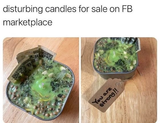 leaf vegetable - disturbing candles for sale on Fb marketplace Strong!! You are