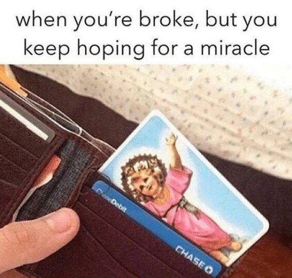 42 Memes For People Who Are Broke.