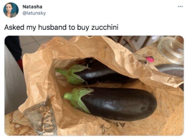 funny relationship fails - Asked my husband to buy zucchini Itano