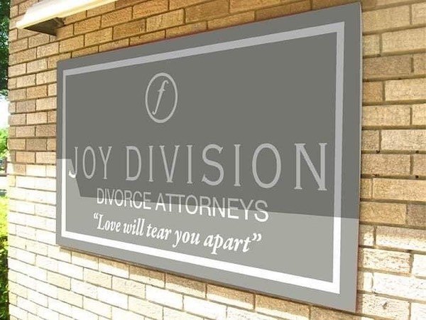 funny fails - joy division puns - Joy Division Divorce Attorneys love will tear you apart