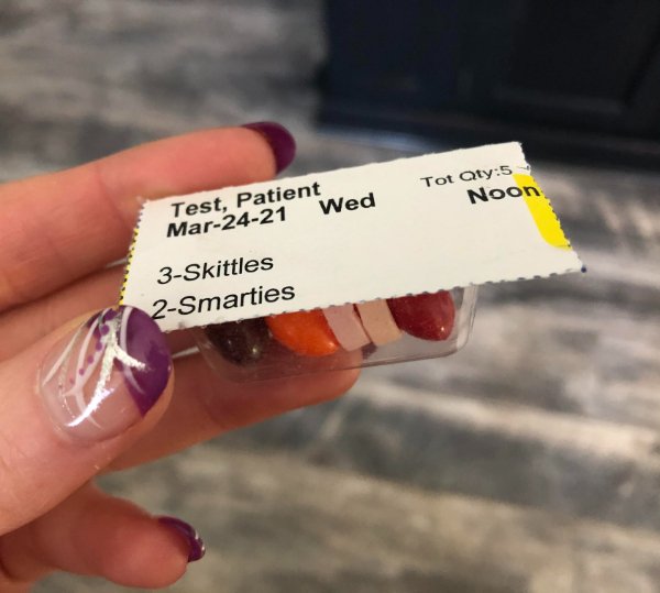“When I got my COVID vaccine, they gave me some candy in a pill package.”