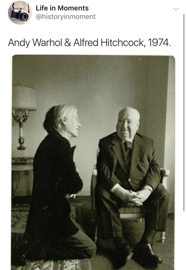 andy warhol alfred hitchcock - Life in Moments Andy Warhol & Alfred Hitchcock, 1974.