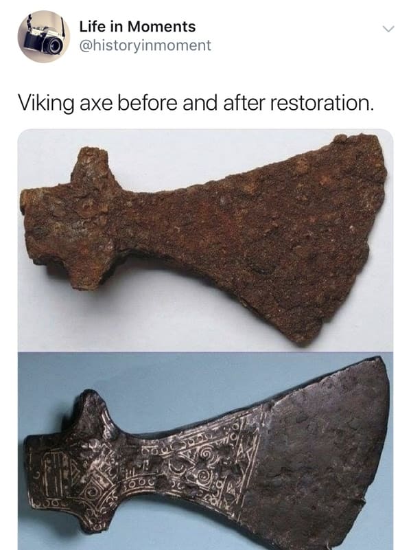 artifact - Life in Moments Viking axe before and after restoration. Cok