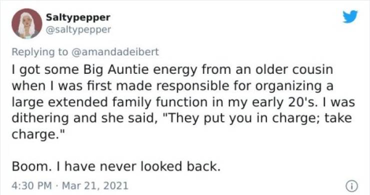 mansplaining examples - Saltypepper I got some Big Auntie energy from an older cousin when I was first made responsible for organizing a large extended family function in my early 20's. I was dithering and she said, "They put you in charge; take charge." 