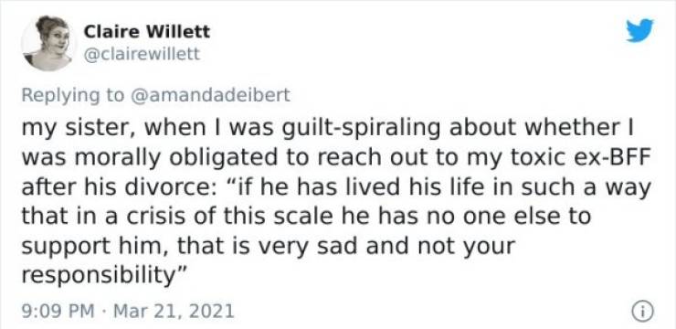 3ds discontinued tweet - Claire Willett my sister, when I was guiltspiraling about whether I was morally obligated to reach out to my toxic exBff after his divorce "if he has lived his life in such a way that in a crisis of this scale he has no one else t