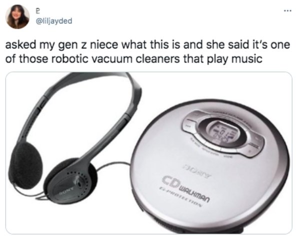 headphones - e asked my gen z niece what this is and she said it's one of those robotic vacuum cleaners that play music Cd Walkman