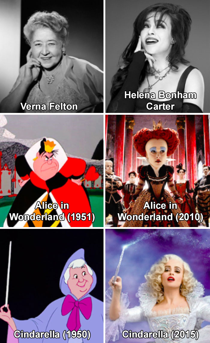 In Disney's CINDERELLA and ALICE IN WONDERLAND, the same actress played the Fairy Godmother and the Red Queen in both the original animation and the live-action remake: Verna Felton voiced both women in the originals (1950, 1951), while Helena B. Carter played both women in the remakes (2010, 2015).