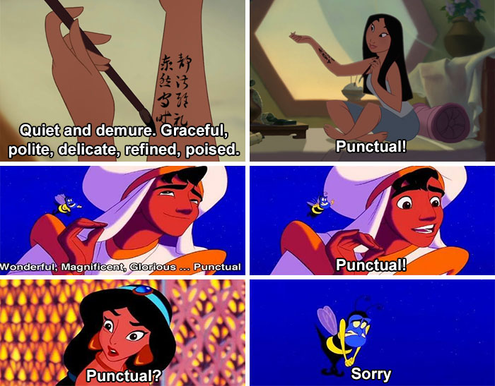 In Mulan (1998), Mulan mentions 'Punctual' as one of the desirable qualities in a bride. This is a callback to Aladdin when the Genie accidentally tells him to say 'Punctual'.