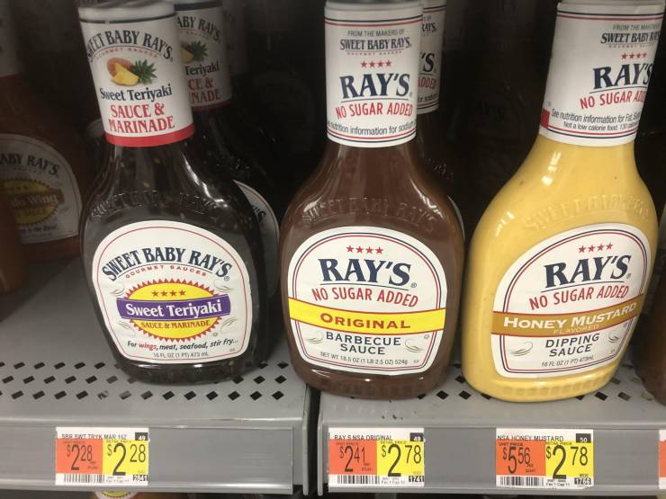 “No sugar added Sweet Baby Rays sauce is just called Rays.”