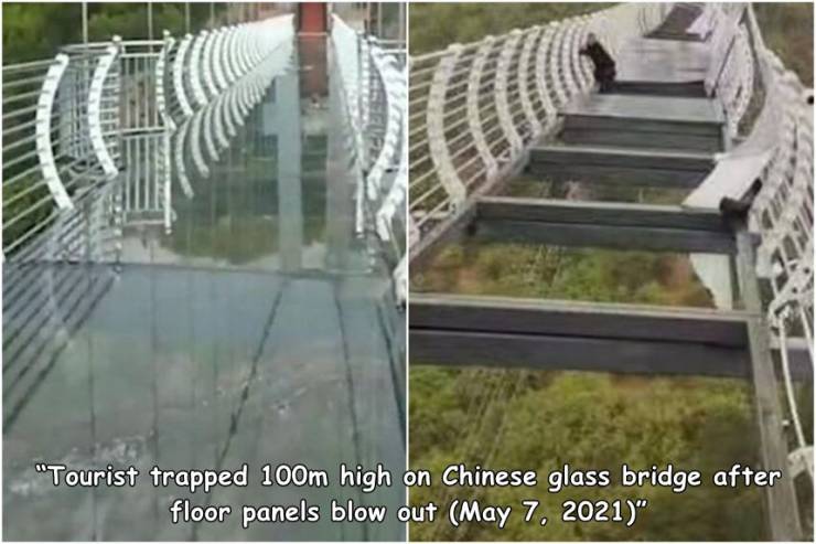 people having a bad day - Bridge - "Tourist trapped 100m high on Chinese glass bridge after floor panels blow out "
