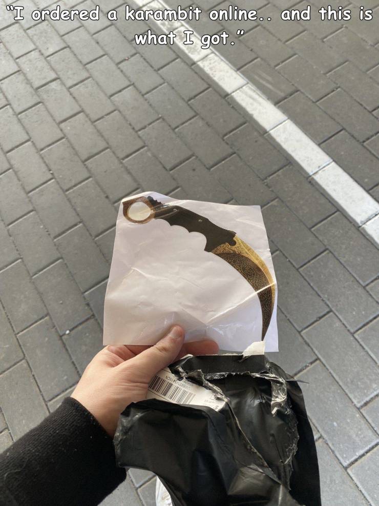people having a bad day - floor - "I ordered a karambit online.. and this is what I got."