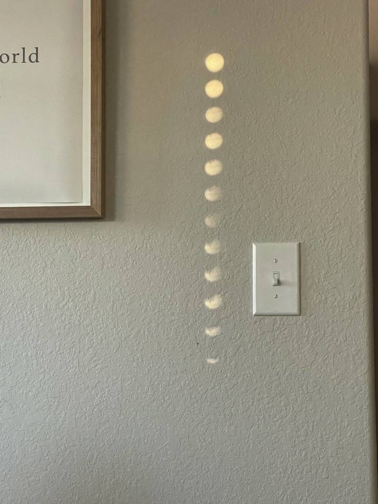 “My blinds reflection looks like lunar phases on my wall.”