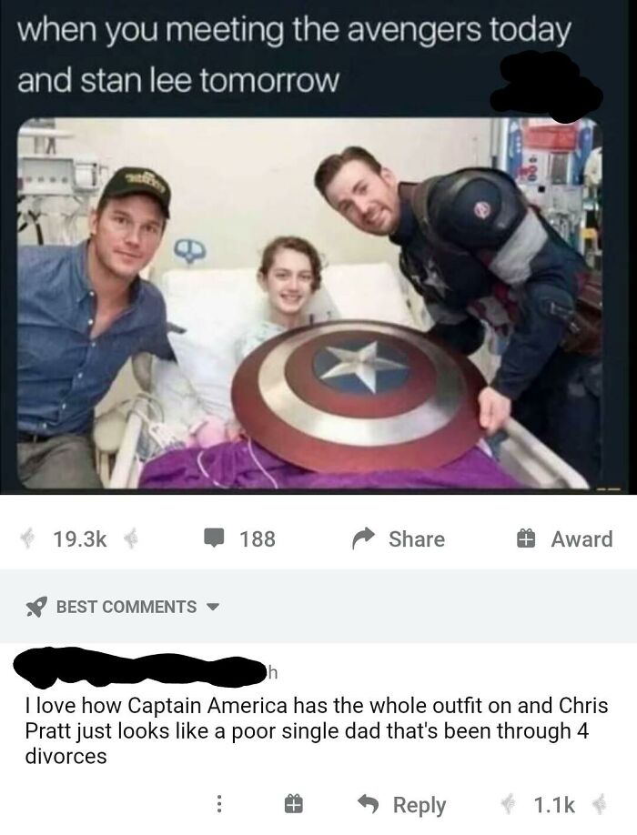 celebs getting rekt - chris pratt and chris evans - when you meeting the avengers today and stan lee tomorrow 188 Award Best h I love how Captain America has the whole outfit on and Chris Pratt just looks a poor single dad that's been through 4 divorces