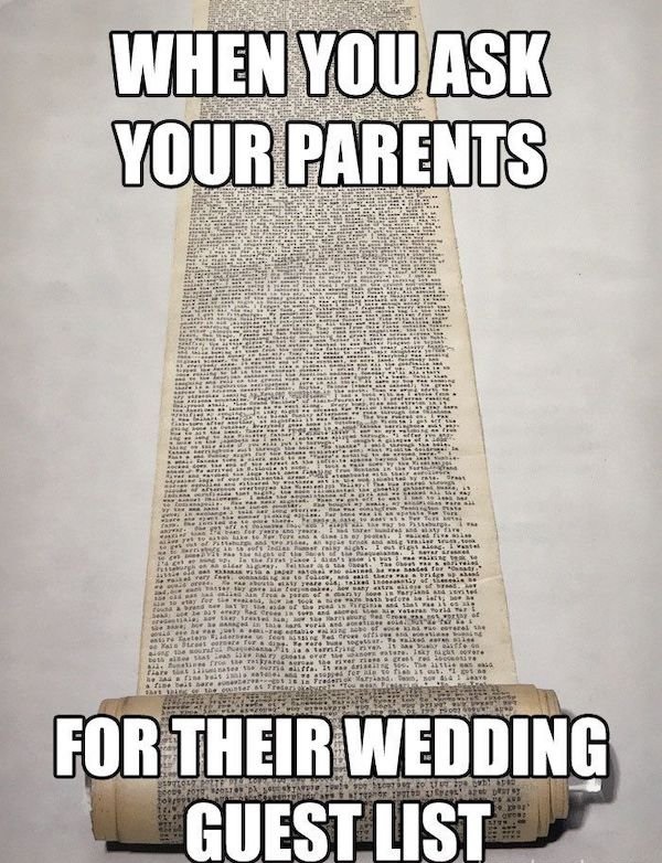 humor wedding memes - When You Ask Your Parents Te Ae er st . . Wy See . . Ste Son ...! De 1 Sto Ice . wy. Wiele Ser I Am ... Fr water . Tors 940 Di bre ve Grein And I Tec Me out. It w Seter Og www Freddar il da wa paper ie very few fe we ces for aid ther
