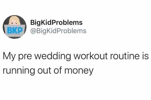 paper - BigKidProblems Bkp My pre wedding workout routine is running out of money