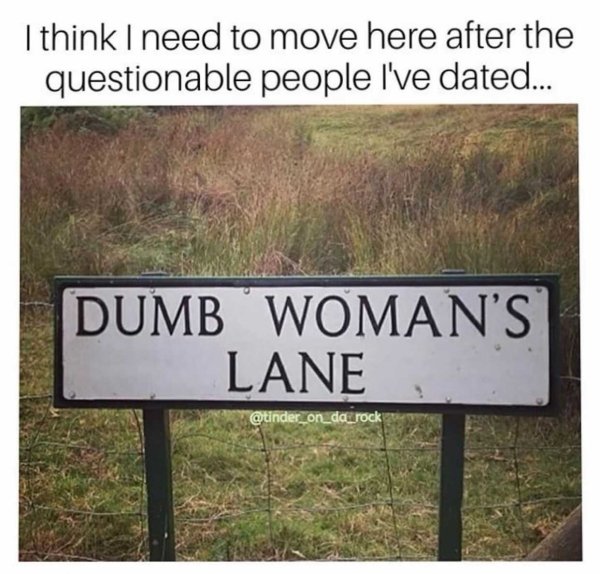 winchelsea - I think I need to move here after the questionable people I've dated... Dumb Woman'S Lane