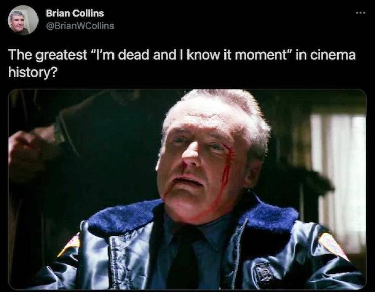 30 "I Know I'm Dead" Moments From Movies.