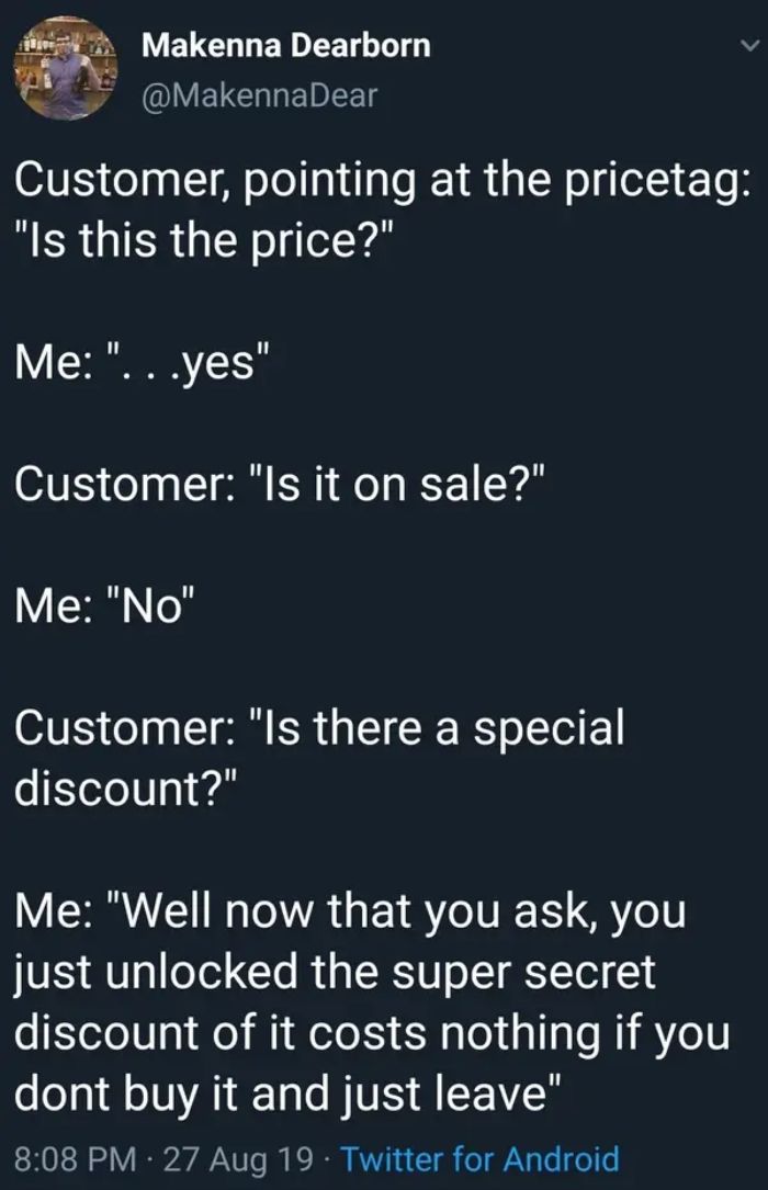 30 Dumb Customers Employees Had To Deal With.